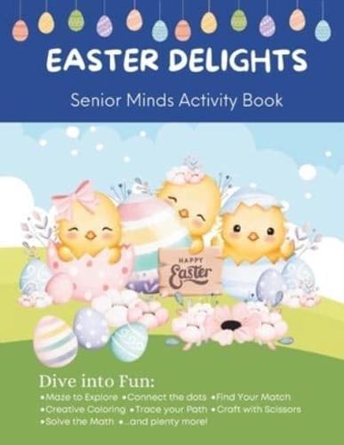 Easter Delights - Senior Minds Activity Book
