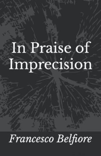 In Praise of Imprecision