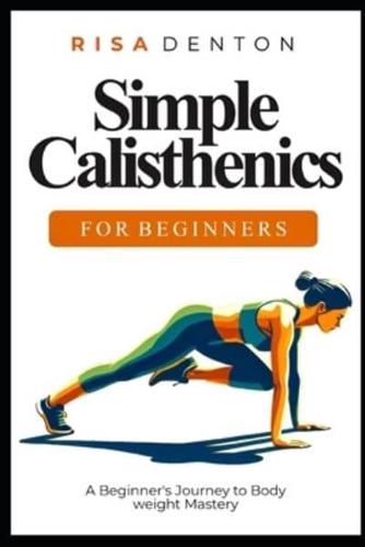 Simple Calisthenics for Beginners