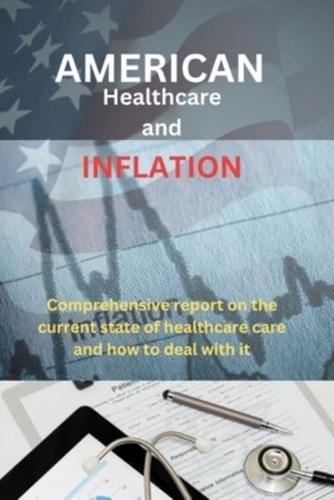 America Healthcare And Inflation