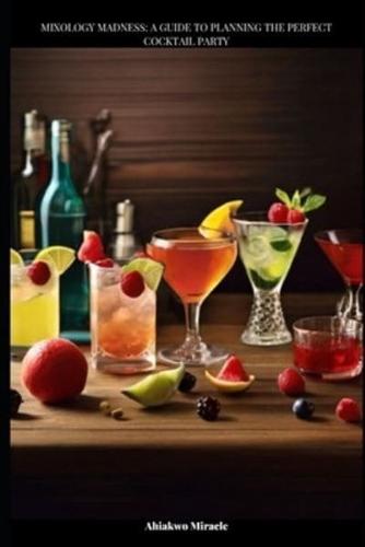 Mixology Madness