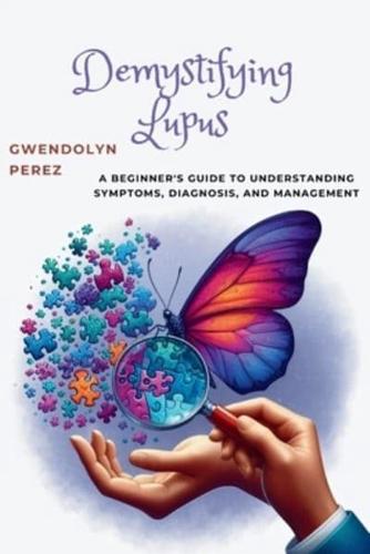 Demystifying Lupus
