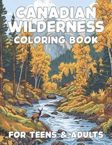 Canadian Wilderness Coloring Book for Teens and Adults