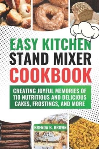 Easy Kitchen Stand Mixer Cookbook