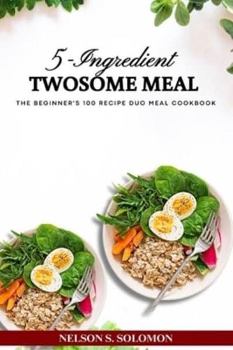 5-Ingredients Twosome Meal