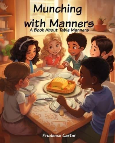 Munching With Manners