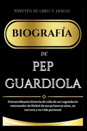 Biografía De Pep Guardiola