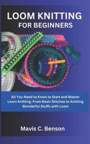 Loom Knitting for Beginners