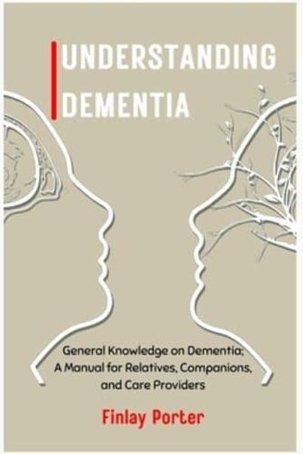 Understanding Dementia