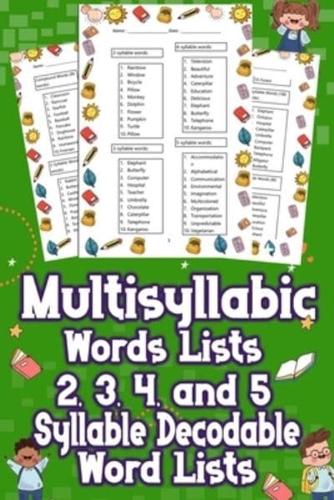 Multisyllabic Words Lists 2, 3, 4, and 5 Syllable Decodable Word Lists