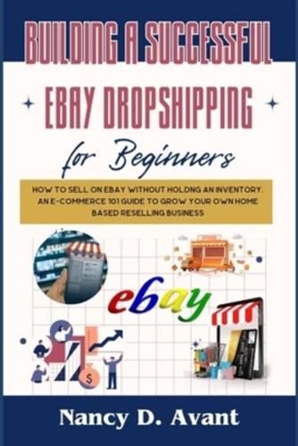 Building a Successful Ebay Dropshipping for Beginners
