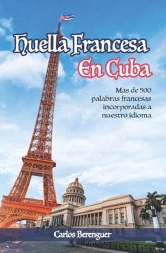 Huella Francesa En Cuba