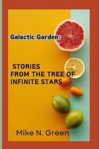 Galactic Garden