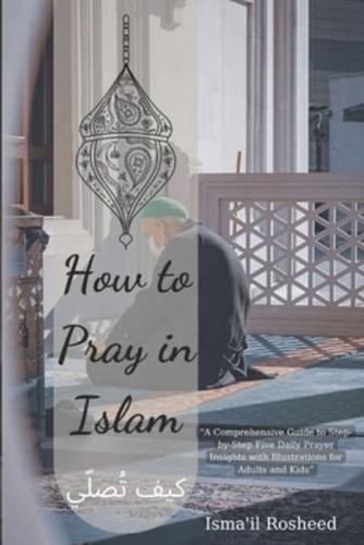 How to Pray in Islam