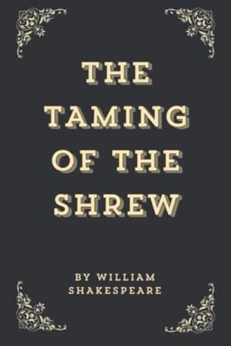 The Taming Of The Shrew (Annotated Edition)