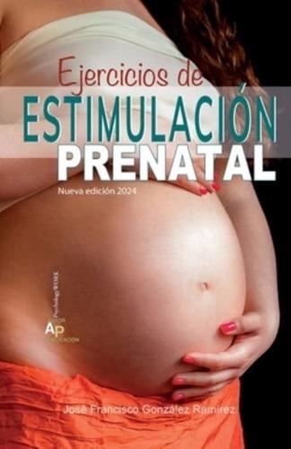 Ejercicios De Estimulación Prenatal