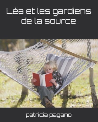 Léa Et Les Gardiens De La Source