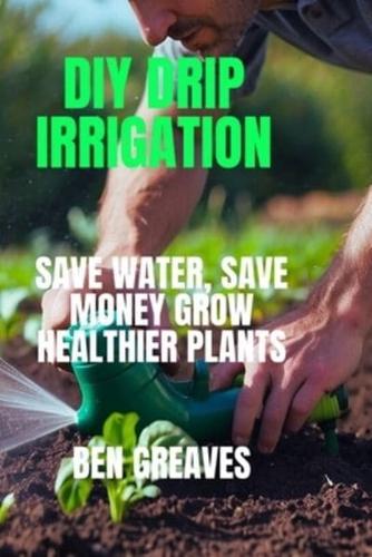 DIY Drip Irrigation