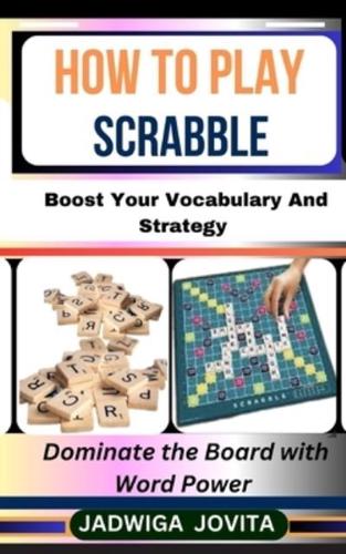 How to Play Scrabble