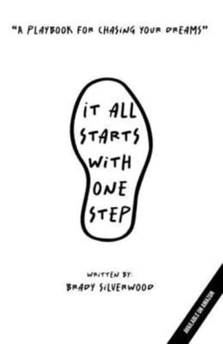 It All Starts With One Step