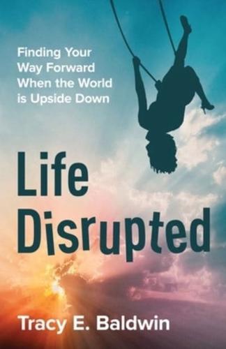 Life Disrupted