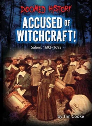 Accused of Witchcraft!