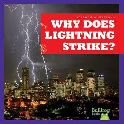 Why Does Lightning Strike?