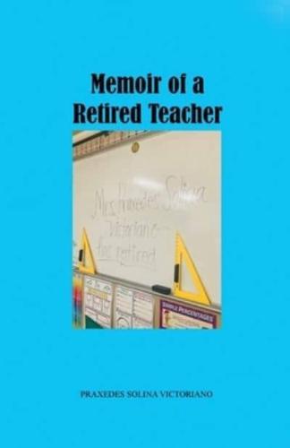 Memoir of a Retired Teacher