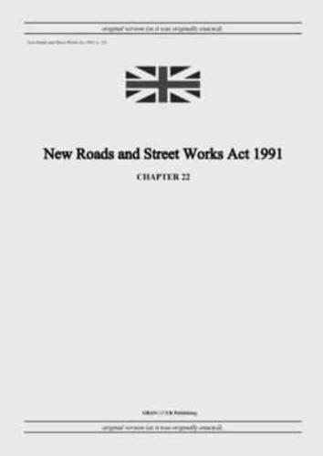 New Roads and Street Works Act 1991 (c. 22)