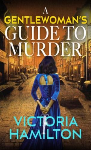 A Gentlewoman's Guide to Murder