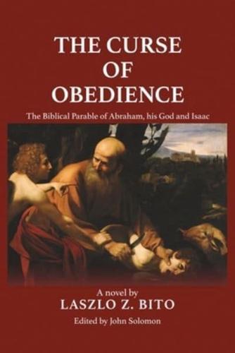 The Curse of Obedience