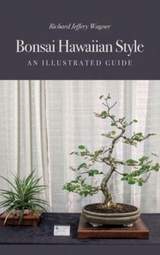 Bonsai Hawaiian Style