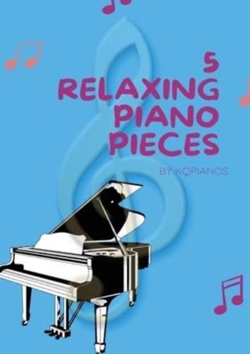 Yuan Qiu - 5 Relaxing Piano Pieces