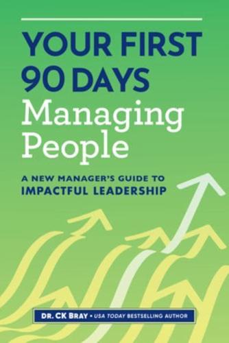 Your First 90 Days Managing People