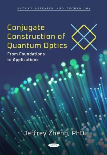 Conjugate Construction of Quantum Optics