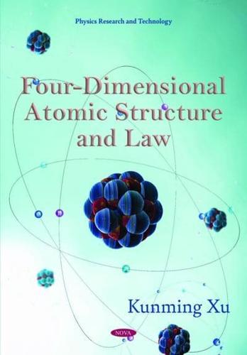 Four-Dimensional Atomic Structure and Law