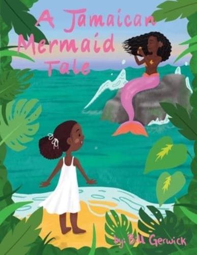 A Jamaican Mermaid Tale