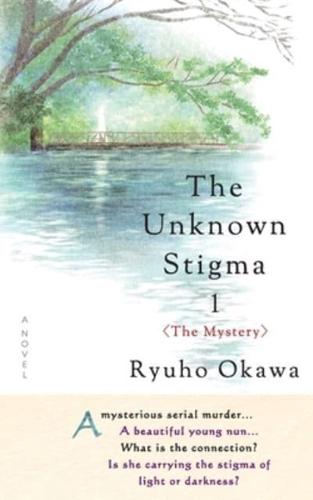 The Unknown Stigma 1 <The Mystery>