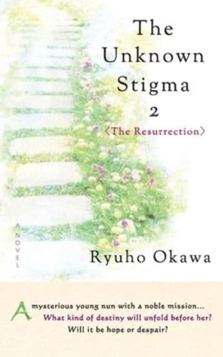 The Unknown Stigma 2 <The Resurrection>