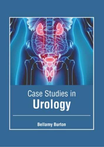 Case Studies in Urology