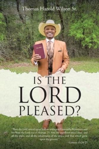 Is the Lord Pleased?