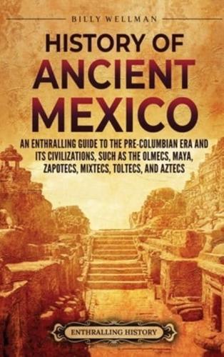 History of Ancient Mexico