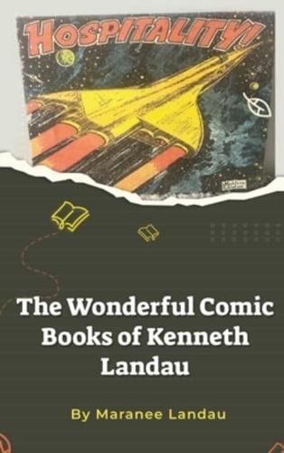 The Wonderful Comic Books of Kenneth Landau (Hardback)