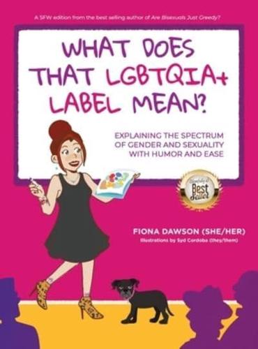 What Does That LGBTQIA+ Label Mean?