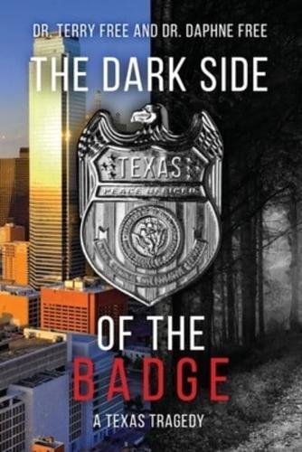 The Dark Side of the Badge