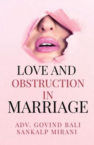 Love and Obstruction in Marriage