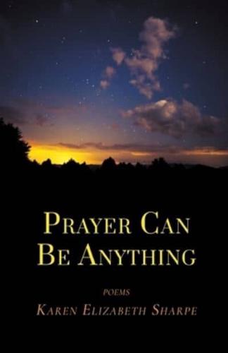 Prayer Can Be Anything