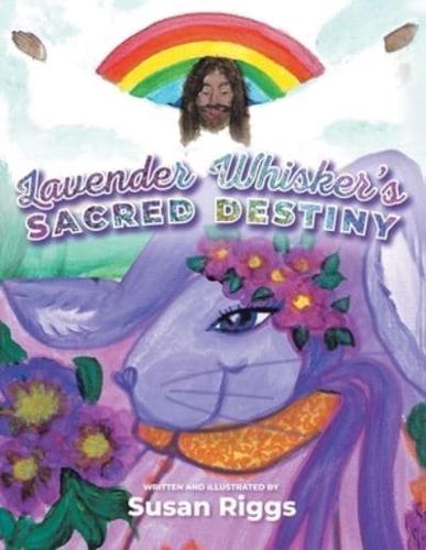 Lavender Whisker's Sacred Destiny