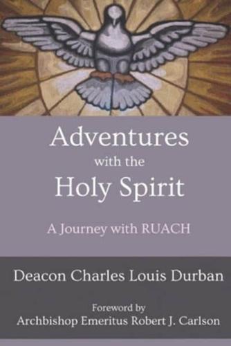 Adventures With the Holy Spirit