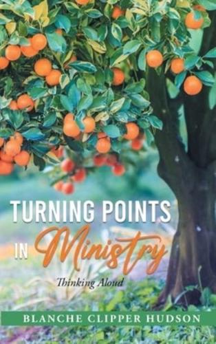 Turning Points in Ministry